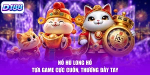 Nổ Hũ Long Hổ - Tựa Game Cực Cuốn, Thưởng Đầy Tay
