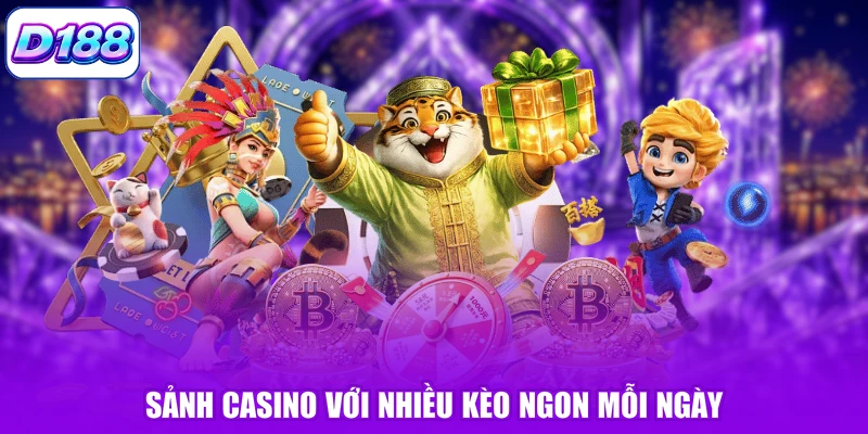 Sảnh casino với nhiều kèo ngon mỗi ngày